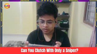 Can You Clutch With Only a Sniper?
