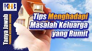 Tips for Dealing with Complicated Family Problems - Khalid Basalamah