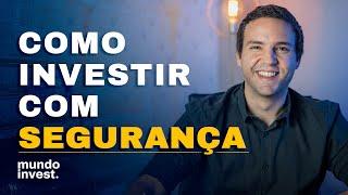 Como investir com segurança e rentabilidade