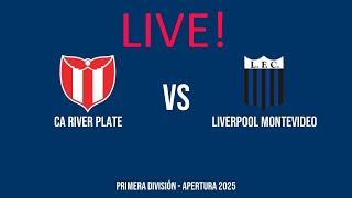 LIVE: CA River Plate vs Liverpool Montevideo Uruguay Primera (Score & Virtual Highlights, No Video)