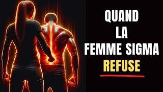 POURQUOI LES FEMMES SIGMA REFUSENT LES HOMMES ET S'EN VONT : Psychologie féminine.