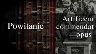 Powitanie. Międzynarodowa konferencja naukowa "Artificem commendat opus".