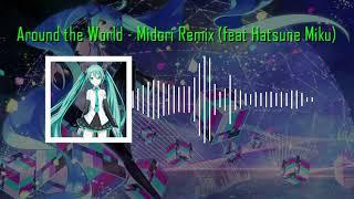 ATC - Around the World ~ Midori Remix (Feat. Hatsune Miku) (2024 Remaster)