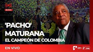 En Vivo | Francisco Maturana, campeón de Copa América con la Selección Colombia en 2001 | Canal 1