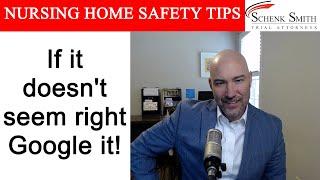 Nursing Home Safety Tip 246: If it doesn't seem right- Google it!