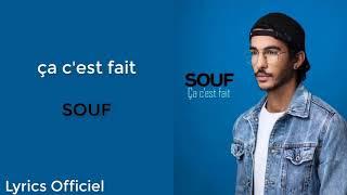 SOUF - Ça c'est fait(Lyrics/Paroles) Officiel