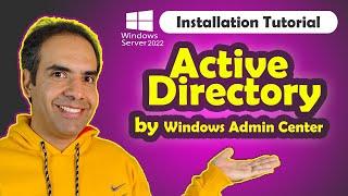 Revolutionize Active Directory Management with Windows Admin Center