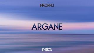 Inkonnu - Argane [Lyrics]