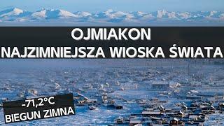 Ojmiakon - najzimniejsze stale zamieszkane miejsce na planecie. Biegun zimna półkuli północnej