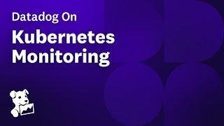 Datadog on Kubernetes Monitoring