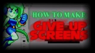 How To Make Give Up Screen In Your Fangame (Mostly, Sonic.EXE Fangames!)