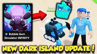 The NEW DARK ISLAND UPDATE In Bubble Gum Simulator Infinity is...