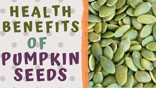 Health Benefits of Pumpkin Seeds - @Witapedia