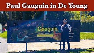 Paul Gauguin, De Young showcases some of Gaugin's works.
