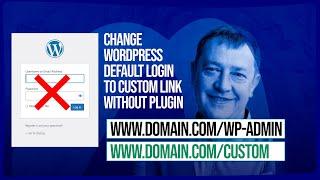 How to Change WordPress Default Login to Custom Login Without Plugin