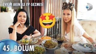 Evrim Akın ile Ev Gezmesi 45. Bölüm | Full Bölüm | Gülşah Saraçoğlu