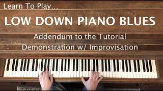 Learn To Play Low Down Piano Blues • Part 2 (Demonstration)