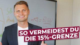 Steuern sparen beim Immobilienkauf: So vermeidest du die 15%-Grenze! – Steuerberater David Kasper