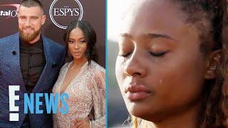 Travis Kelce's Ex Kayla Nicole BREAKS DOWN Over Their Split in Special Forces Promo | E! News