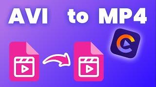 How to Convert AVI to MP4 in Seconds?｜Mac & Wins