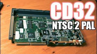 NTSC CD32 TO PAL Conversion