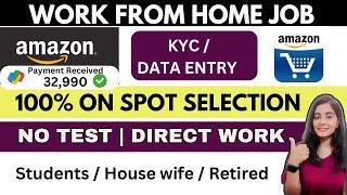 AMAZON Hiring | NO TEST | WORK FROM HOME JOBS 2025 | ONLINE JOB AT HOME | WORK FROM MOBILE JOBS