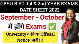 CRSU B.ED. Exams 2022 Dates Declared for 1st & 2nd Year  Exams in September-October 