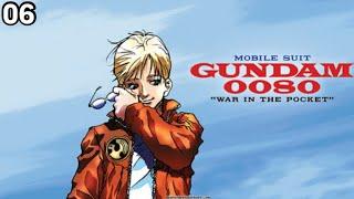 Mobile Suit Gundam 0080: War in the Pocket Episode 6