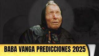 Baba Vanga predicciones 2025