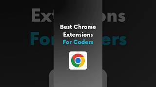 Best Chrome Extensions for Coders  #chromeextensions #coder #developer