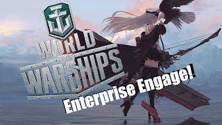 World of Warships | Enterprise Engage!