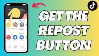 How To Get The Repost Button On TikTok (Quick Tutorial)