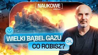 BOMBA METANOWA BĘDZIE NASZYM KOŃCEM? TEMPERATURA MOŻE SKOCZYĆ NAWET O PIĘĆ STOPNI | NAUKOWE ZERO #42