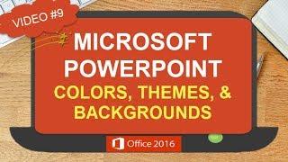 POWERPOINT COLORS, THEMES AND BACKGROUNDS | FEATURING MICROSOFT POWERPOINT 2016 (#9)