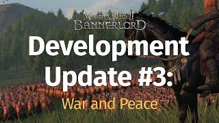 Development Update #3: War and Peace