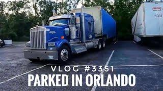 PARKED IN ORLANDO | My Trucking Life | Vlog 3351