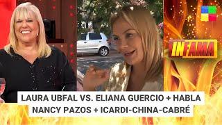 NANCY PAZOS NO SE CALLA +  UBFAL VS. ELIANA GUERCIO #Infama | Programa completo (22/06/25)
