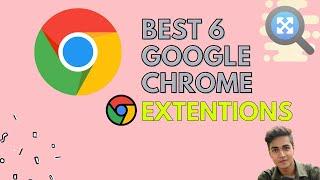 Google Chrome top 6 Extension! Google Chrome best Extension URL perform Tutorial 2021 Bangla