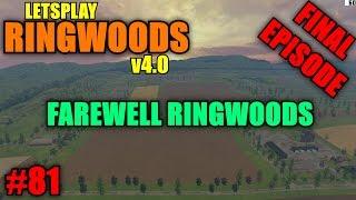 Farming Simulator 15 - Ringwoods v4.0 Finale "Letsplay" Part 81