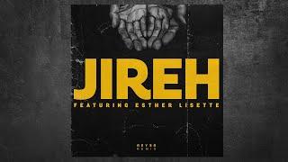 Maverick City Music - Jireh (Reyer Remix) feat. Esther Lisette