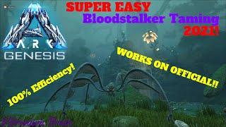 ARK I Genesis I SUPER EASY BLOODSTALKER TAME 2021!! I With 100% Efficiency!!