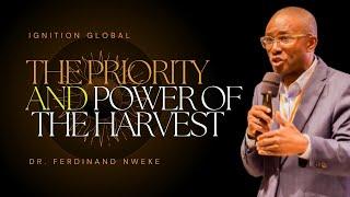 Ferdinand Nweke: The Priority and the Power of the Harvest