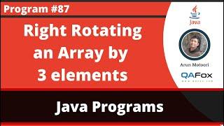 Java program to right rotate an Array by 3 elements