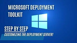 I Customized Microsoft Deployment Toolkit (MDT)