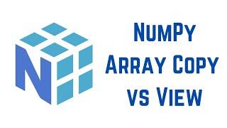 Python NumPy Tutorial For Beginners - NumPy Array Copy vs View