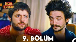 İşler Güçler 9. Bölüm (FULL HD)