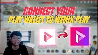 CONNECT PLAY WALLET TO WEMIX PLAY [TAGALOG]