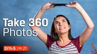 Virtual Reality Basics - How to take 360 Photos with a Phone  DIY in 5 Ep. 21