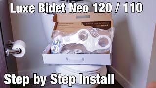 Luxe Bidet Neo 120/110: How to Install Step by Step (Perfect!)