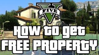 Grand Theft Auto V: How to Get Property for Free | EASY